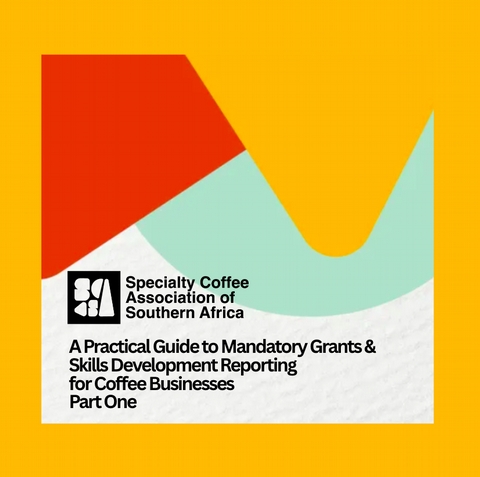 SCASA: A Practical Guide to Mandatory Grants - Part One - <p>
By Henning Lubbe (Skills Development Specialist, Director on SCASA Board – Specialty Coffee Association of Southern Africa)




NOTE SUBMISSIONS CLOSE AT THE END OF APRIL 2026

Every ye...</p>